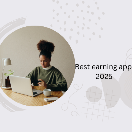 Best earning app 2025